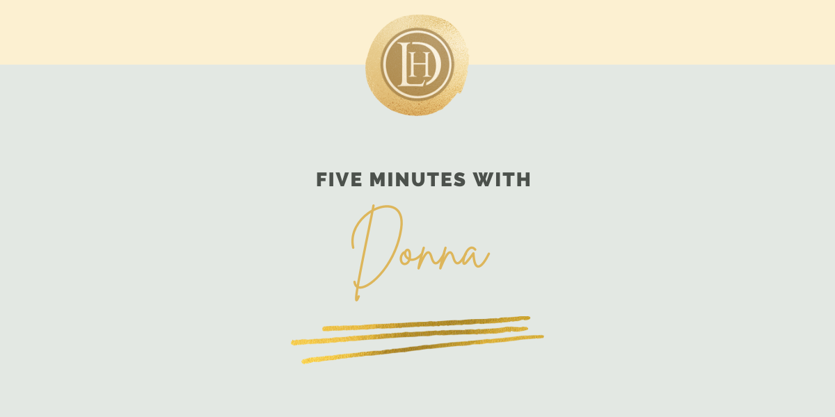 Five minutes with Donna